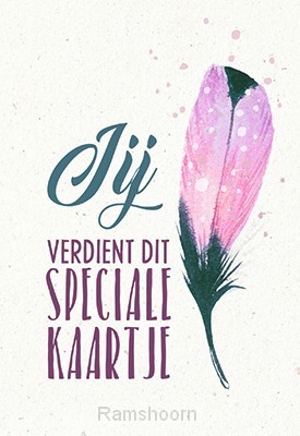 Wenskaart jij verdient dit speciale kaar