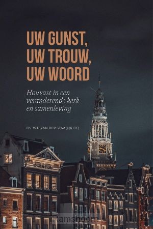Uw gunst Uw trouw Uw woord
