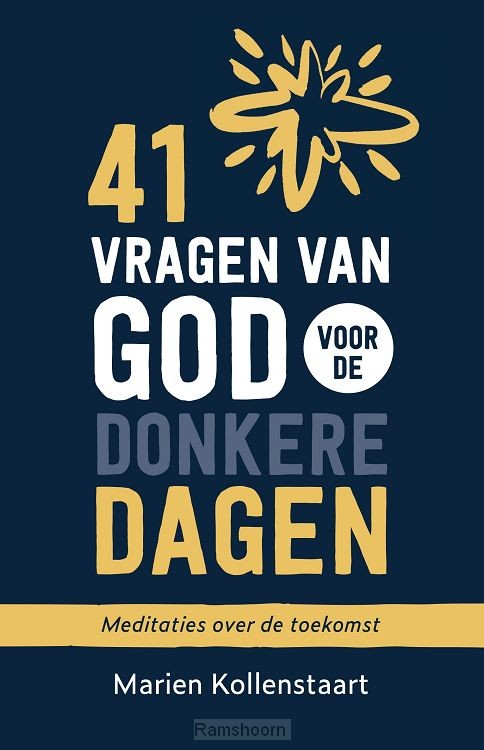 41 vragen van God voor de donkere dagen