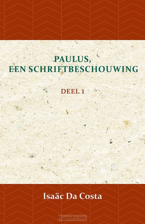 Paulus, een Schriftbeschouwing I