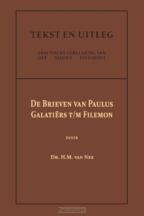 De Brieven van Paulus: Galatiers t/m Fil