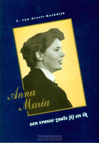 Anna maria een vrouw zoals jij en ik