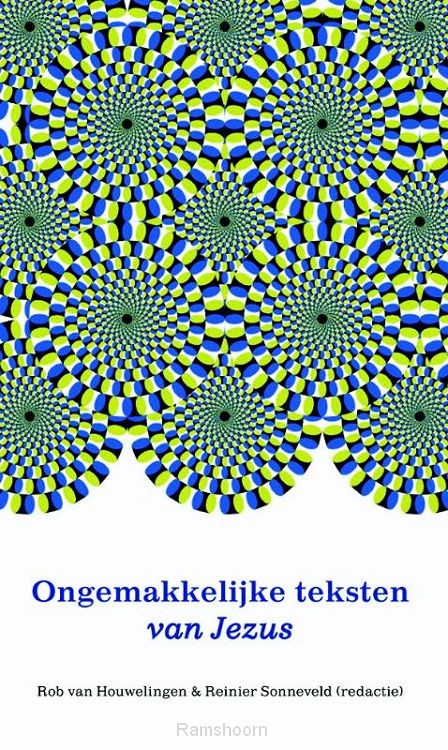 Ongemakkelijke teksten van jezus