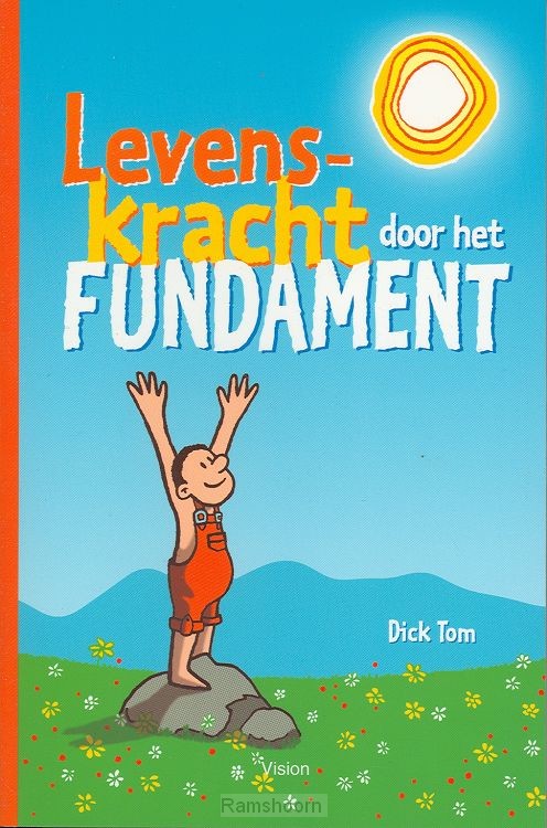 Levenskracht door het fundament