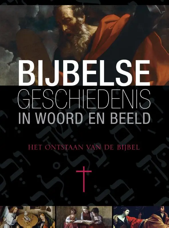 Bijbelse geschiedenis dl10 onstaan van