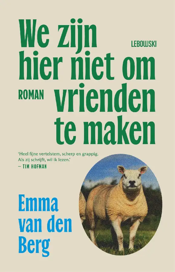 We zijn hier niet om vrienden te maken