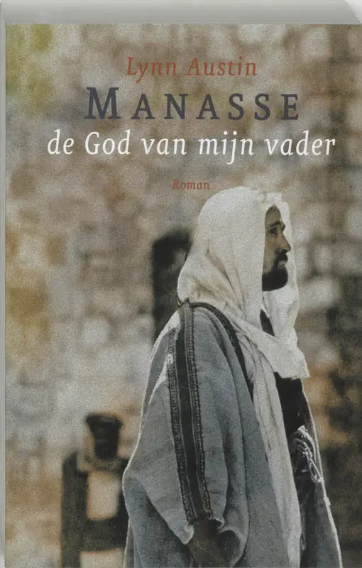 Manasse de God van mijn vader dl 1