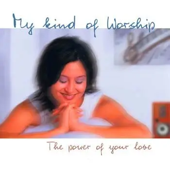 my kind of worship