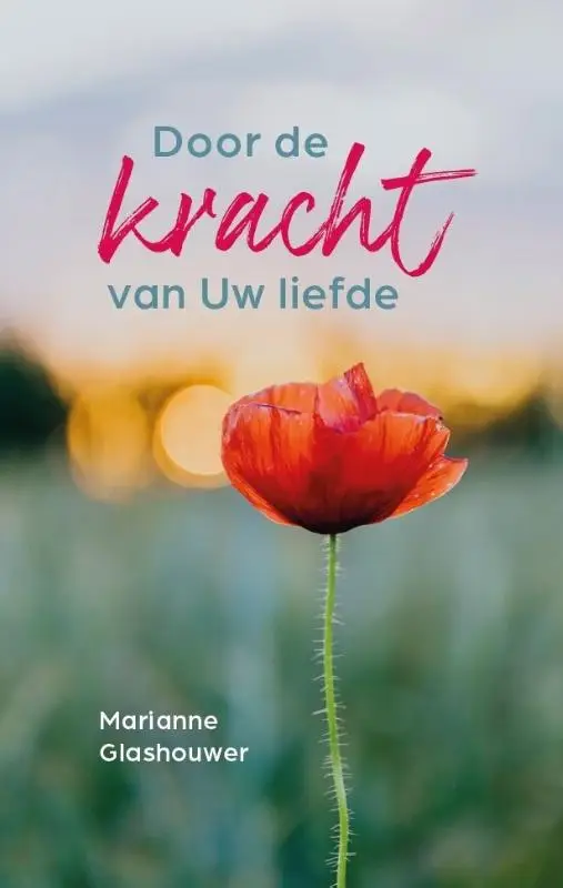 Door de kracht van Uw liefde