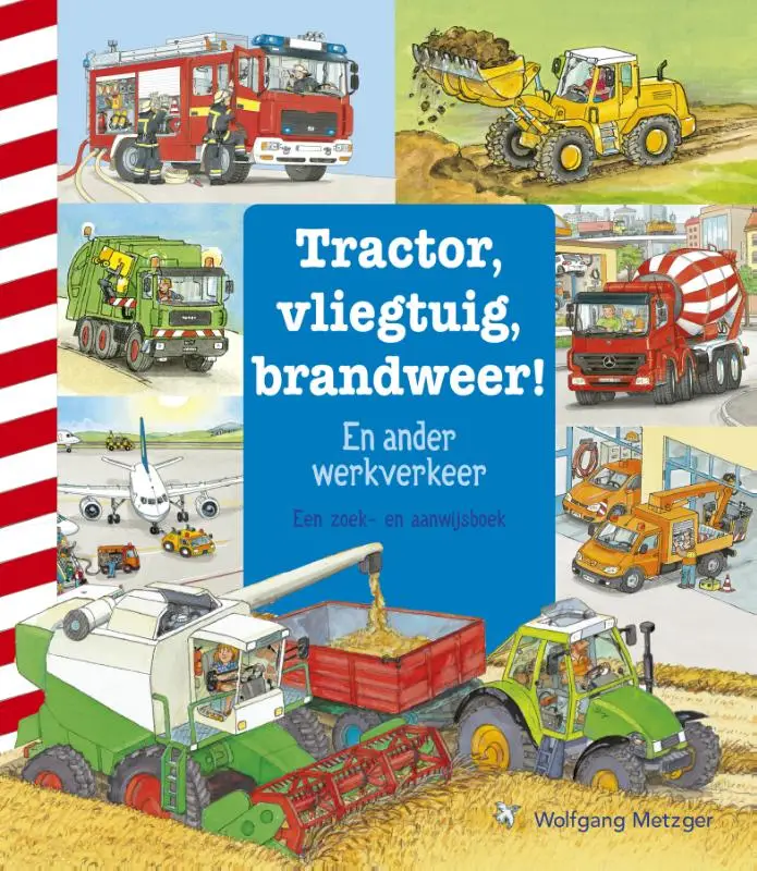 Tractor, vliegtuig, brandweer!