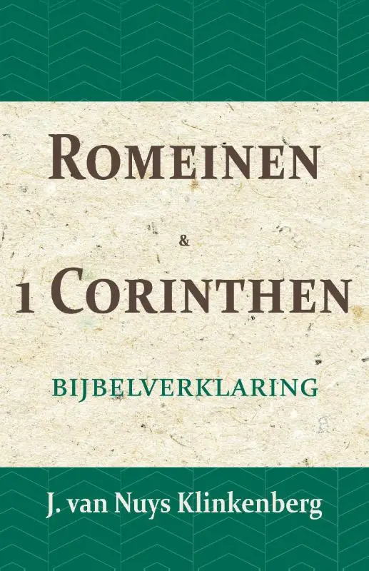 Romeinen en 1 Corinthen
