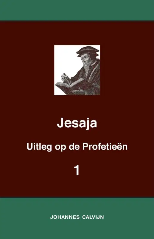 Uitleg bij de Profetieen van Jesaja I