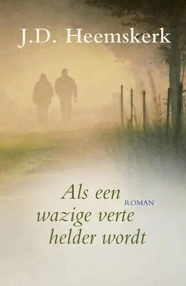 als een wazige verte helder wordt