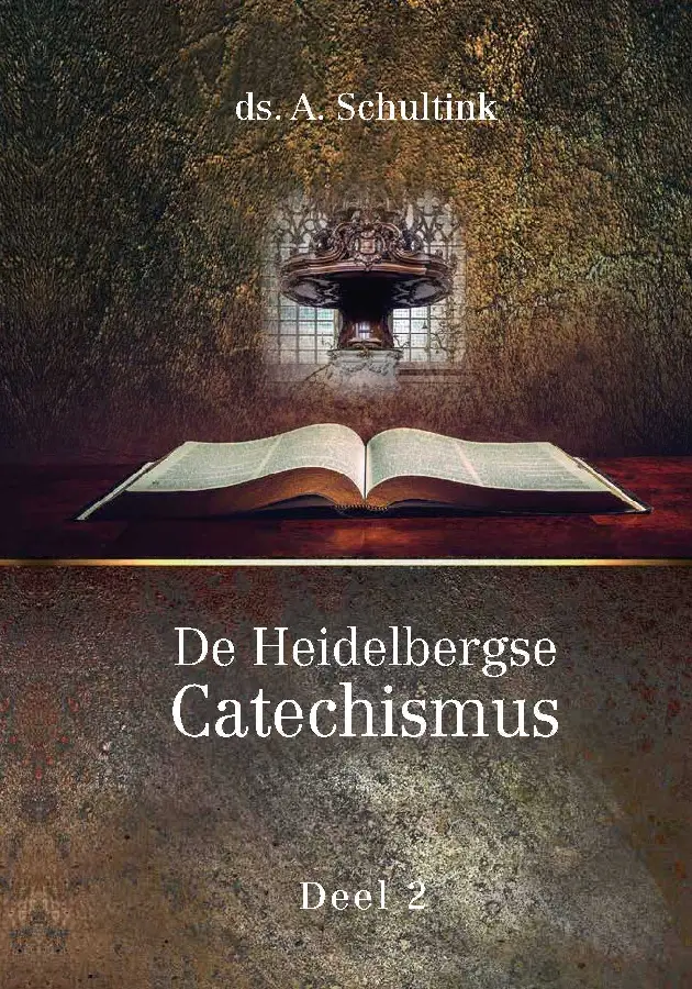 Heidelbergse catechismus deel 2