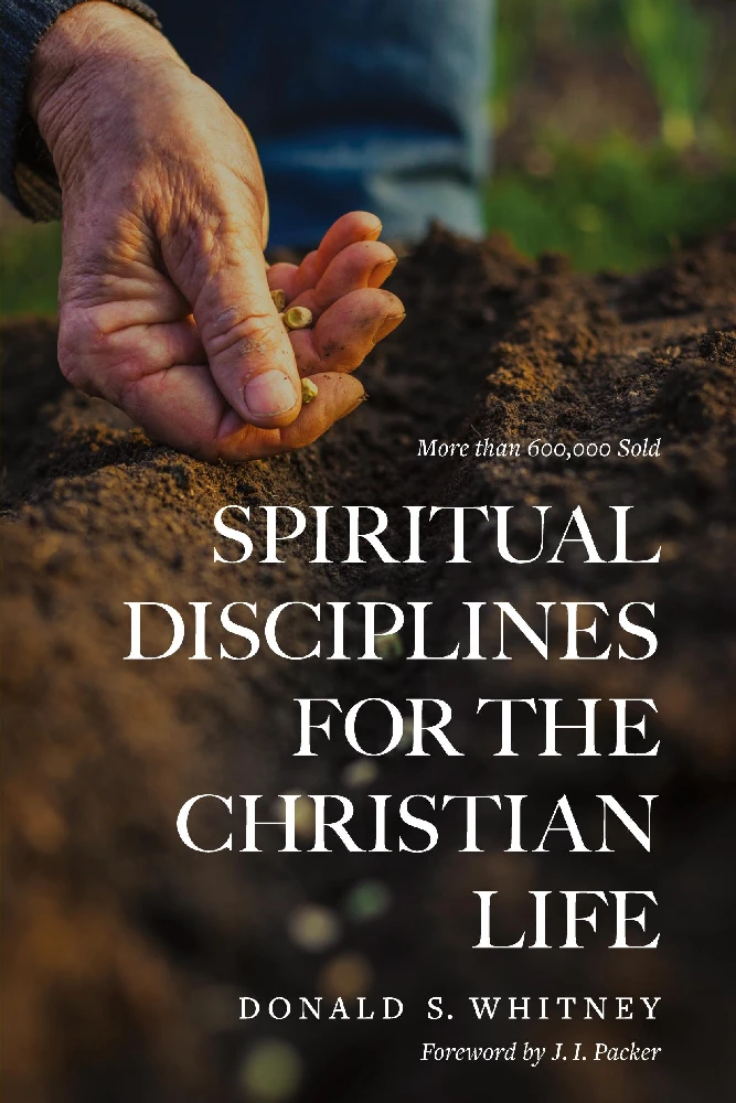 Spiritual Discipl. for the Chrit. life