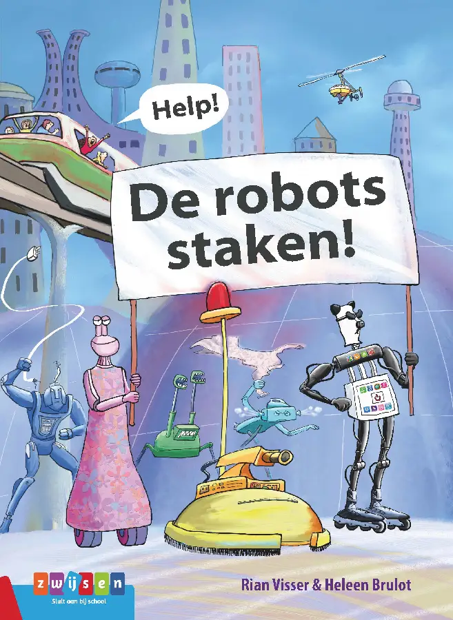 Help! De robots staken!