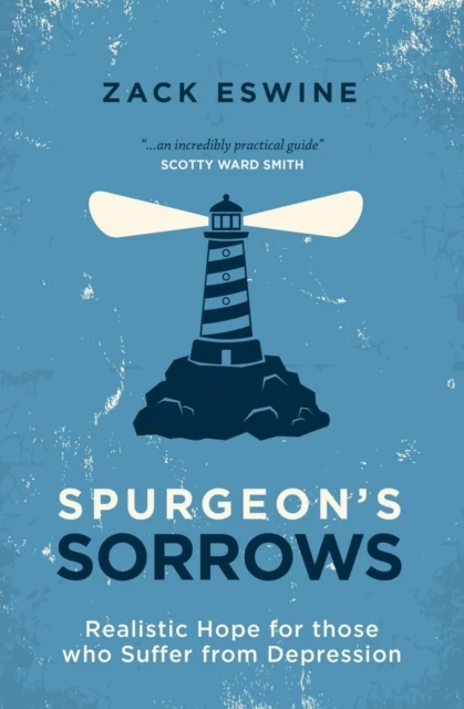 Spurgeon''s Sorrows