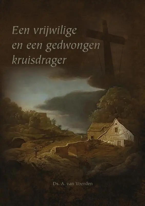 Vrijwillige en een gedwongen kruisdrager