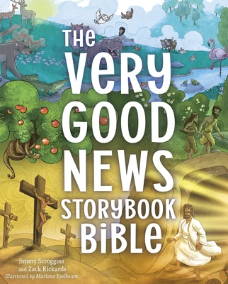 Very Good News Storybook Bible