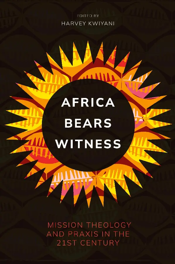 Africa bears witness Mission theology