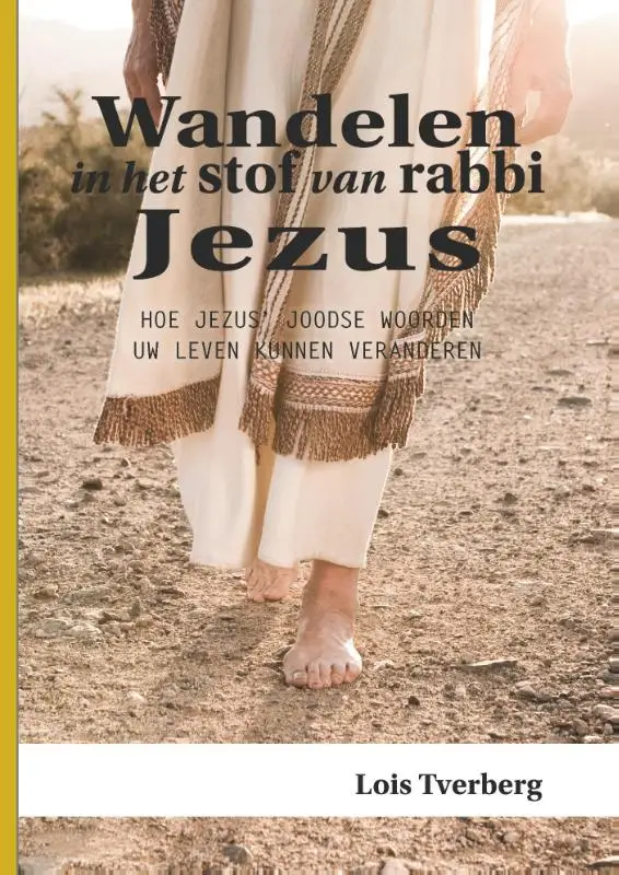 Wandelen in het stof van rabbi jezus