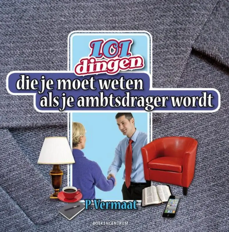 101 dingen die je moet weten als je ambt