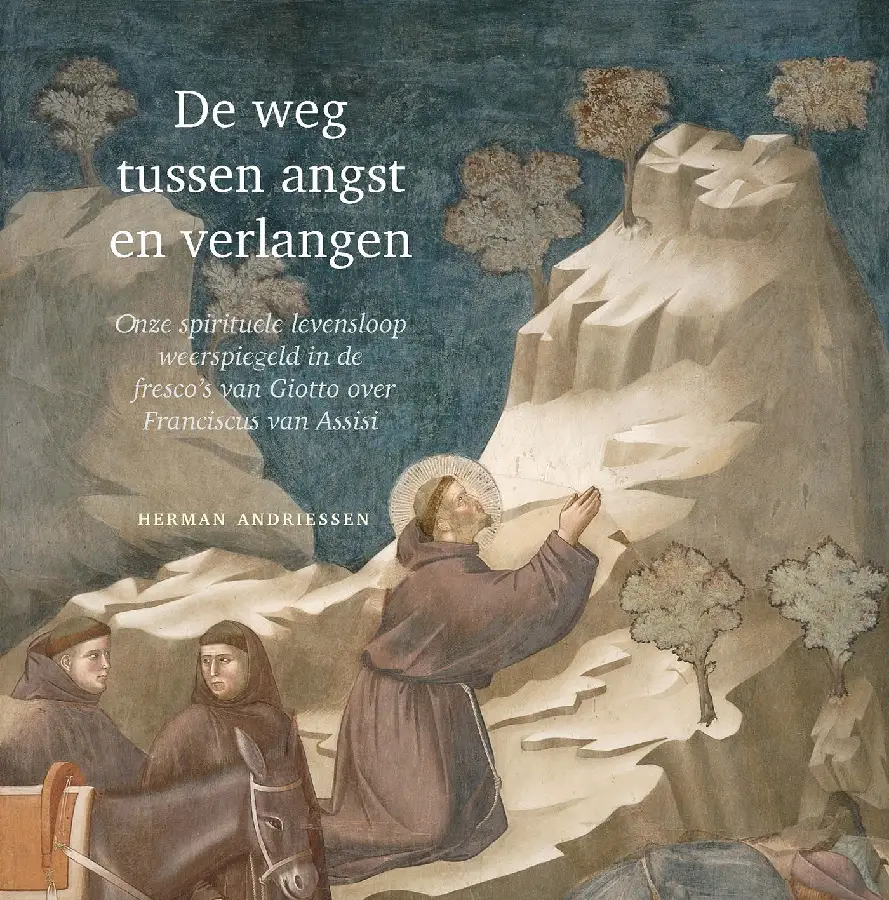 De weg tussen angst en verlangen